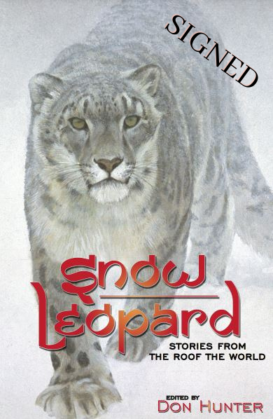 Snow Leopard: Stories from the Roof of the World - Signed Hardcover